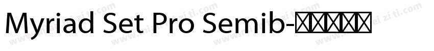 Myriad Set Pro Semib字体转换